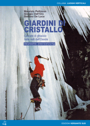 VERSANTE SUD - GIARDINI DI CRISTALLO ghiaccio  val d'Ossola - LV07