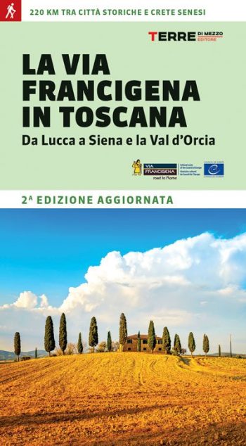 TERRE DI MEZZO - VIA FRANCIGENA IN TOSCANA  LUCCA -  SIENA - TER0801